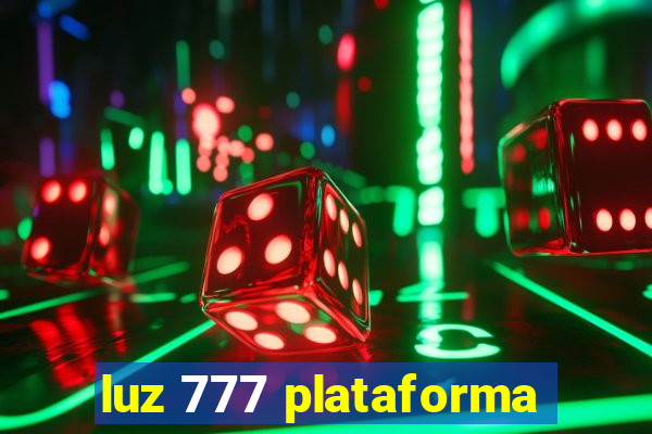 luz 777 plataforma